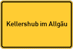 Place name sign Kellershub im Allgäu
