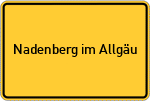 Place name sign Nadenberg im Allgäu