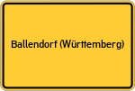 Place name sign Ballendorf (Württemberg)