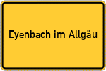 Place name sign Eyenbach im Allgäu