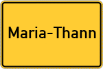 Place name sign Maria-Thann