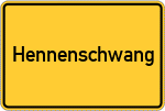 Place name sign Hennenschwang