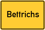 Place name sign Bettrichs