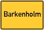 Place name sign Barkenholm, Holstein