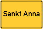 Place name sign Sankt Anna, Kreis Mindelheim