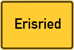 Place name sign Erisried