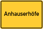Place name sign Anhauserhöfe