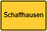 Place name sign Schaffhausen, Schwaben