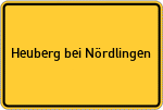 Place name sign Heuberg bei Nördlingen