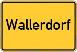 Place name sign Wallerdorf, Schwaben
