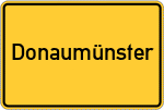 Place name sign Donaumünster