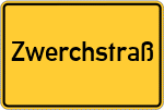 Place name sign Zwerchstraß
