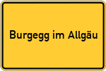 Place name sign Burgegg im Allgäu