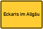 Place name sign Eckarts im Allgäu