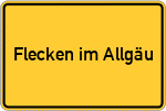 Place name sign Flecken im Allgäu
