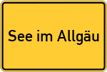 Place name sign See im Allgäu