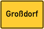 Place name sign Großdorf