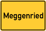 Place name sign Meggenried