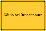 Place name sign Göttin bei Brandenburg