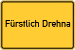 Place name sign Fürstlich Drehna