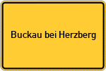 Place name sign Buckau bei Herzberg, Elster