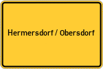 Place name sign Hermersdorf / Obersdorf