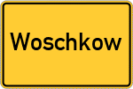 Place name sign Woschkow