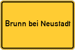 Place name sign Brunn bei Neustadt, Dosse