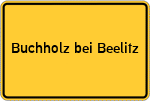 Place name sign Buchholz bei Beelitz