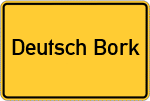 Place name sign Deutsch Bork
