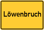 Place name sign Löwenbruch