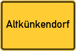 Place name sign Altkünkendorf