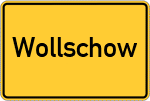 Place name sign Wollschow