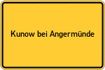 Place name sign Kunow bei Angermünde
