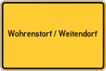 Place name sign Wohrenstorf / Weitendorf