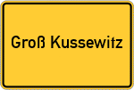 Place name sign Groß Kussewitz