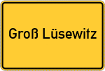 Place name sign Groß Lüsewitz