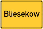 Place name sign Bliesekow