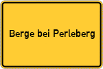 Place name sign Berge bei Perleberg