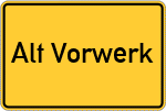 Place name sign Alt Vorwerk