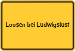 Place name sign Loosen bei Ludwigslust, Mecklenburg