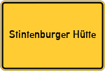 Place name sign Stintenburger Hütte