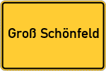 Place name sign Groß Schönfeld