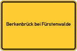 Place name sign Berkenbrück bei Fürstenwalde