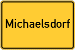 Place name sign Michaelsdorf