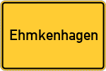 Place name sign Ehmkenhagen