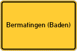 Place name sign Bermatingen (Baden)