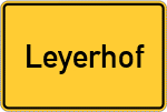 Place name sign Leyerhof