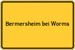 Place name sign Bermersheim bei Worms