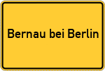 Place name sign Bernau bei Berlin